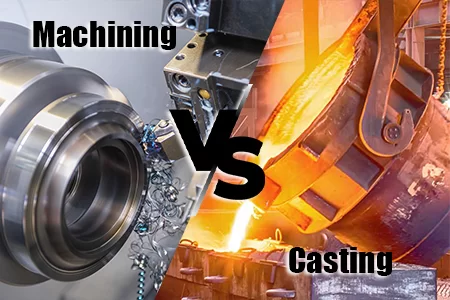 CNC Machining vs. Metal Casting: Unraveling the Differences for Optimal Manufacturing